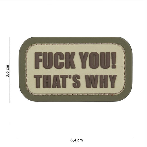 101 F*ck You That's Why 3D PVC Patch - Coyote