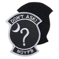 Fostex Don't Ask NOYFB Embroided Patch (w/ Hook & Loop)