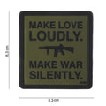 101 Make Love Loudly 3D PVC Patch - Olive