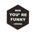 Sentinel Gear You're Funny Hexagon Patch